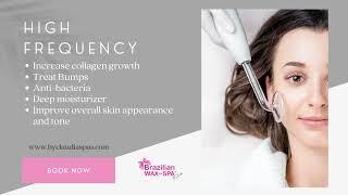 High Frequency - Brazilian Wax and Spa By Claudia