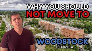 Why You Shouldn't Move To Woodstock GA