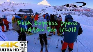 Whistler Peak Express Opening Day @whistlerblackcomb in 4K  Experts Only!