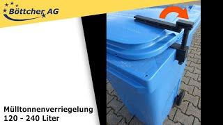 Mülltonnenverriegelung Böttcher AG 120 - 240 Liter