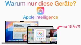 Wieso läuft Apple Intelligence nur auf neueren Geräten? (+schlechte Nachrichten)