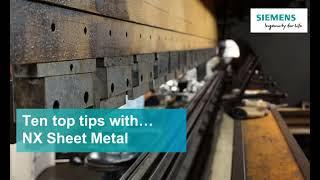 NX Sheet Metal: Top Ten Tips with NX Sheet Metal