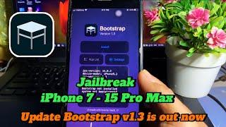 Jailbreak iPhone7 - 15 Pro Max | No Computer required | Update Bootstrap v1.3 is out now