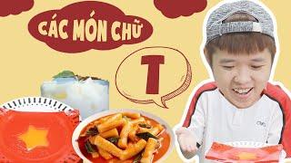 Tôm La Cà Tập Full #56: Thử Thách Làm Các Món Chữ "T"