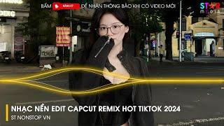 CAPCUT MUSIC - NHẠC MẪU CAPCUT EDIT GIẬT GIẬT HOT TREND - NHẠC NỀN EDIT CAPCUT REMIX HOT TIKTOK 2024