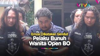 Kesal Dikatakan Gendut, Seorang Pria Bunuh Wanita BO