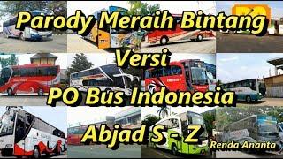 Parody Meraih Bintang Versi PO Bus Indonesia Abjad S - Z