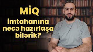 MİQ imtahanına necə hazırlaşa bilərik? | #azerbaycandili #natiqvahidov #miq