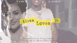 [中文歌詞］Tory Lanez-Alexa Loves It