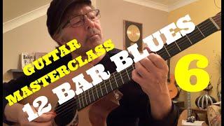 12 BAR BLUES - Masterclass 6 (Plus FREE Charts)