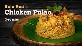 Raju Gari Chicken Pulao | Kodi Pulao | Pulao Recipes | Andhra Recipes | Cookd
