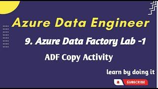 9. Copy Data Activity in Azure Data Factory | Azure data engineer