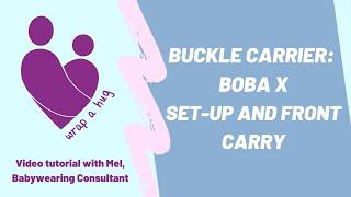 Buckle Carrier: Boba X Set-up and Front Carry