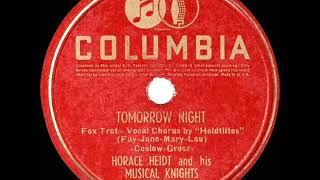 1939 Horace Heidt - Tomorrow Night (The Heidtlites, vocal)