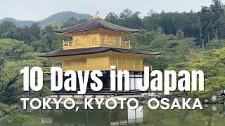 10 Days in Japan! Tokyo, Kyoto, Nara & Osaka