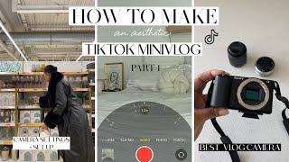 HOW TO MAKE A VLOG/MINIVLOG FOR TIKTOK. SET UP + BTS + CAMERA SETTINGS + VLOG CAMERA DETS | PART 1