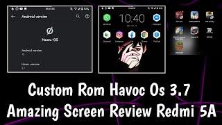 Havoc Os 3.7 Os Android 10 | Full Screen Display Review Custom Rom Havoc Os 3.7 Xiaomi Redmi 5A Riva