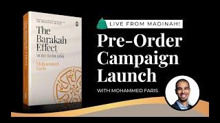 [Replay Live From Madinah] Launch of Barakah Effect Book Pre-Order Campaign!