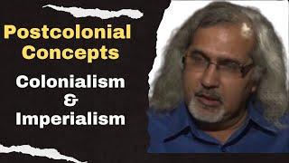 Postcolonial Concepts: Colonialism and Imperialism