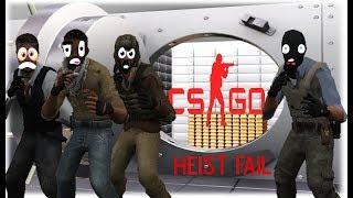 Counter Strike: Global Offensive| Co-op Bank Heist Fail