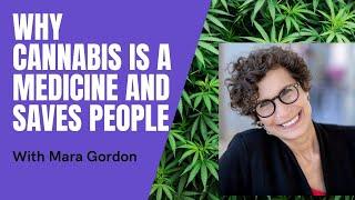 Why Weed Is A Medicine and Can Save Lives with Mara Gordon on In the Weeds with Jimmy Young