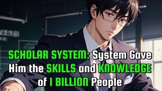 SYSTEM GAVE HIM THE SKILLS AND KNOWLEDGE OF 1 BILLION PEOPLE
