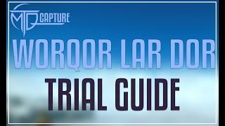 WorQor Lar Dor Trial Guide (FFXIV Dawntrail MSQ)