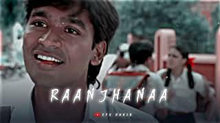 Tum Tak Status || Raanjhanaa WhatsApp Efx Status || Efx Rakib