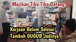 MAJIKAN TIBA TIBA DATANG ‼️ Kerjaan Belum Selesai Tambah GUGUB || Daily Vlog Siti