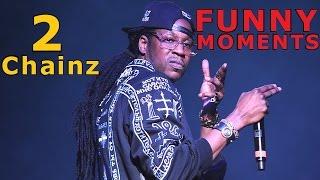 2 Chainz FUNNY MOMENTS (BEST COMPILATION)