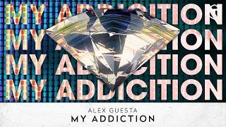 Alex Guesta - My Addiction (Official Lyrics Video)