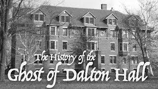 The History of the Ghost of Dalton Hall