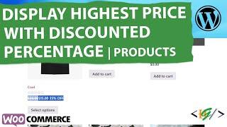 How to Display Product Highest Variation Price with Discounted % in WooCommerce | Simple | Variable