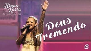 Deus Tremendo | DVD Advogado Fiel | Bruna Karla