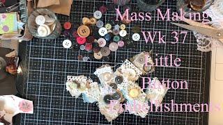 TUTORIAL - Fabric BUTTON Embellishments - Tina’s Weekly Workshop 37 - Mass Making Items in Bulk