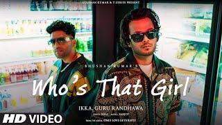 WHO’S THAT GIRL (VISUALIZER): Ikka Ft. Guru Randhawa | Sanjoy | Only Love Gets Reply | Bhushan Kumar