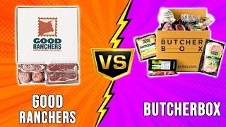 Good Ranchers vs ButcherBox - Which One Is Better? (Which One Is Worth It?)