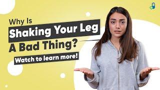 What causes leg shaking?