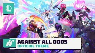 Against All Odds | Anima Squad 2024 Official Theme - League of Legends