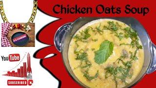  Chicken Oats Soup | Chicken Oats Soup Recipe | Oats Chicken Soup | Arabic Shorba | Chicken Oats