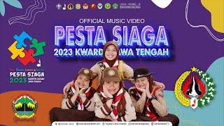 PESTA SIAGA 2023 KWARDA JAWA TENGAH (OFFICIAL MUSIC VIDEO )