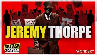 Jeremy Thorpe | Simply Heaven | British Scandal