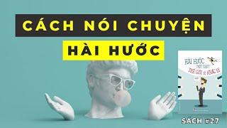 CÁCH ĐỂ NÓI CHUYỆN HÀI HƯỚC | SÁCH HÀI HƯỚC MỘT CHÚT THẾ GIỚI SẼ KHÁC ĐI – Lưu Chấn Hồng