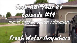 Airstream Basecamp Techout: Episode #14; Travel Berkey Water Filtration System