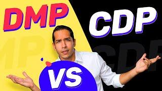 DMP vs. CDP (Explained) for Digital Marketing