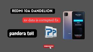 Redmi 10a ( dandelion)  NV Data Crroupted Fix solution pandora 100% working #adt#nvdatacorrupted