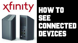 Xfinity How To See Connected Devices - xFinity How To See Who is on My Wifi Instructions Guide Help