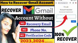 Google Account Recovery 2023 | Gmail Account Recovery Without Password & Phone 