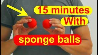 magic trick revealed . 15 minutes With sponge balls magic tricks