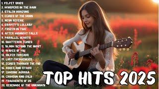 Top hits 2025 playlist ~ Trending music 2025 ~ Best songs 2025 to add your playlist (Playlist Hits)